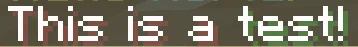 The result of parsing `<shadow:#FF5555>This is a <shadow:#55FF55>test!` shown in-game in the Minecraft client's chat window